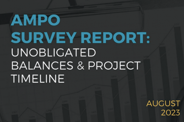 AMPO Survey Report: Unobligated Balances & Project Timeline